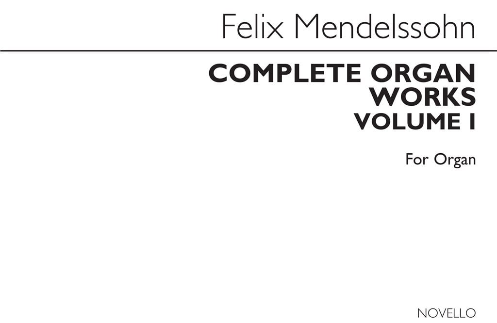 Complete Organ Works Volume I